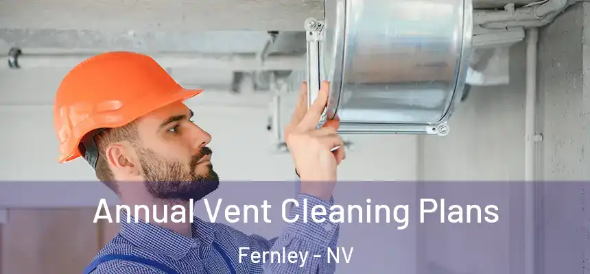  Annual Vent Cleaning Plans Fernley - NV