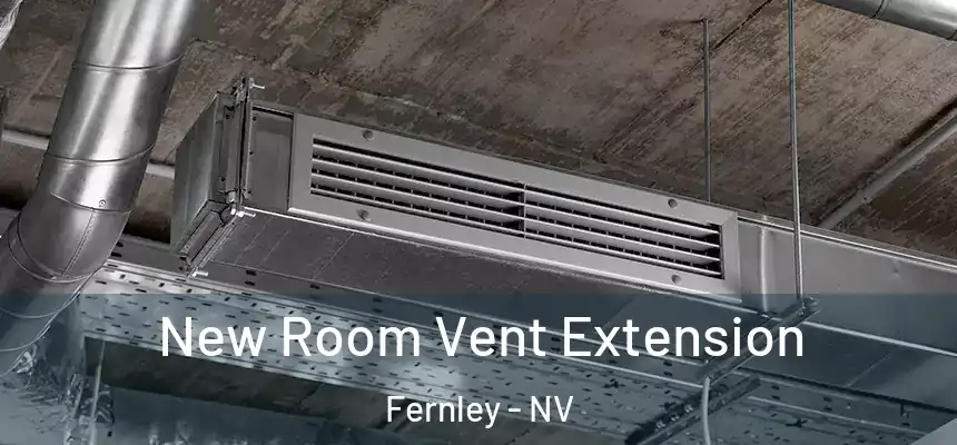  New Room Vent Extension Fernley - NV